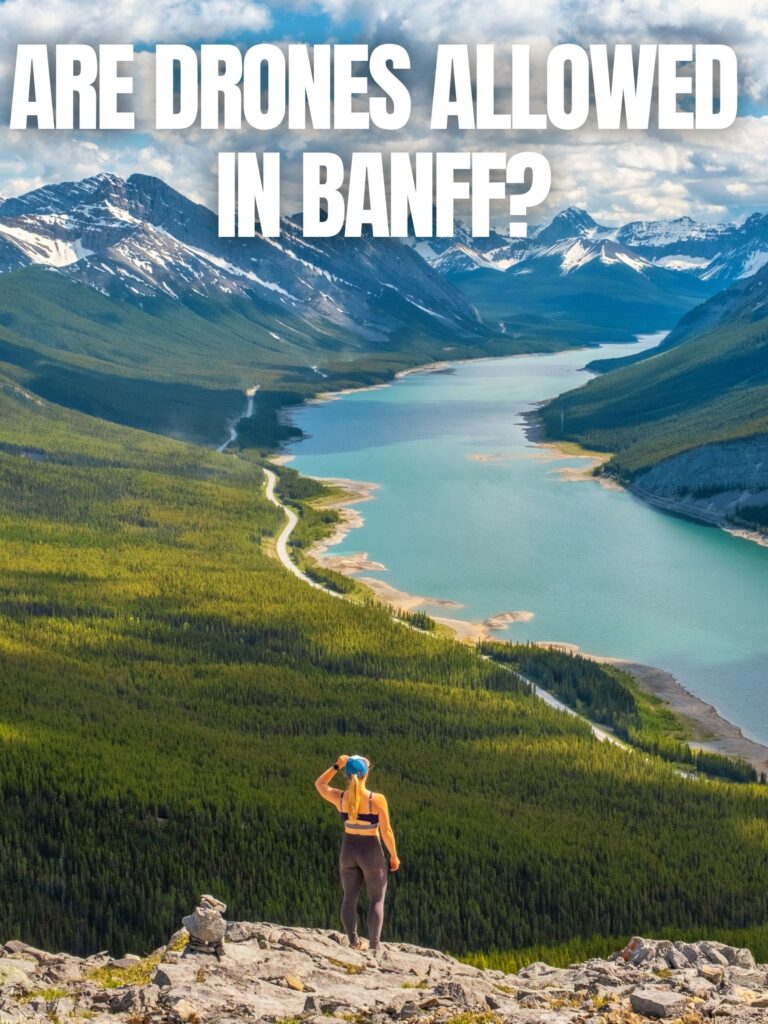 Can I Fly a Drone in Banff?