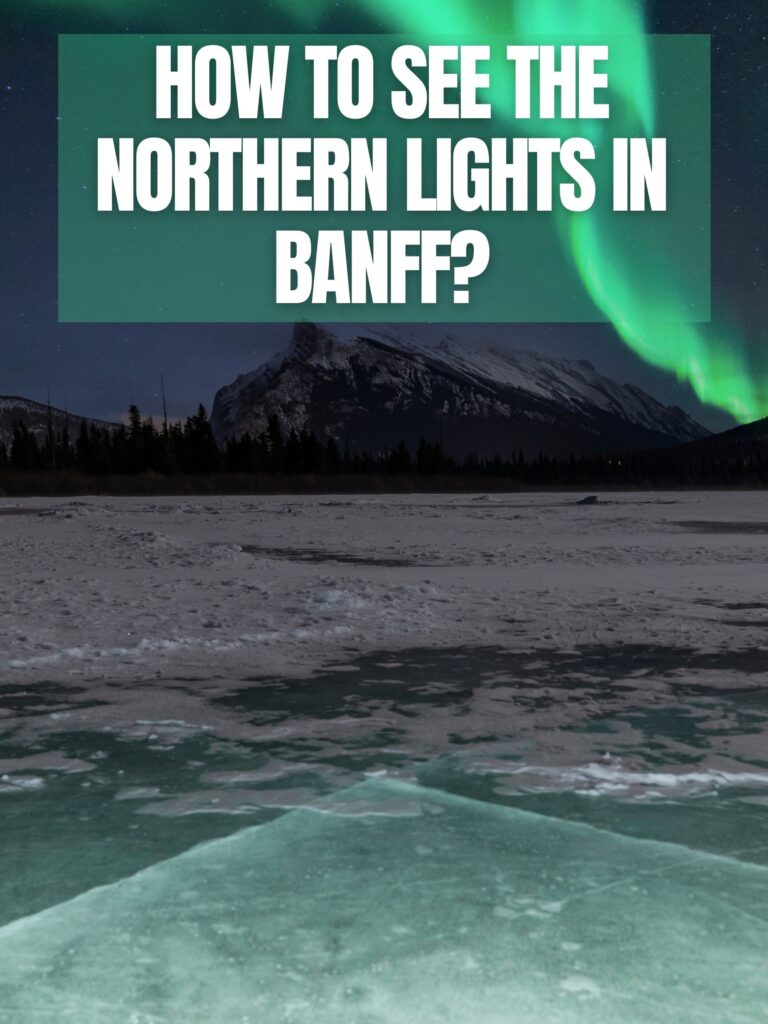 Can You See Northern Lights in Banff?