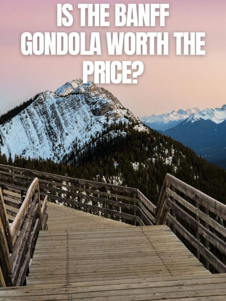 Is the Banff Gondola worth it?