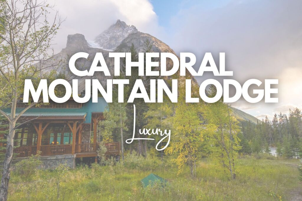 Cathedral-Mountain-Lodge stay